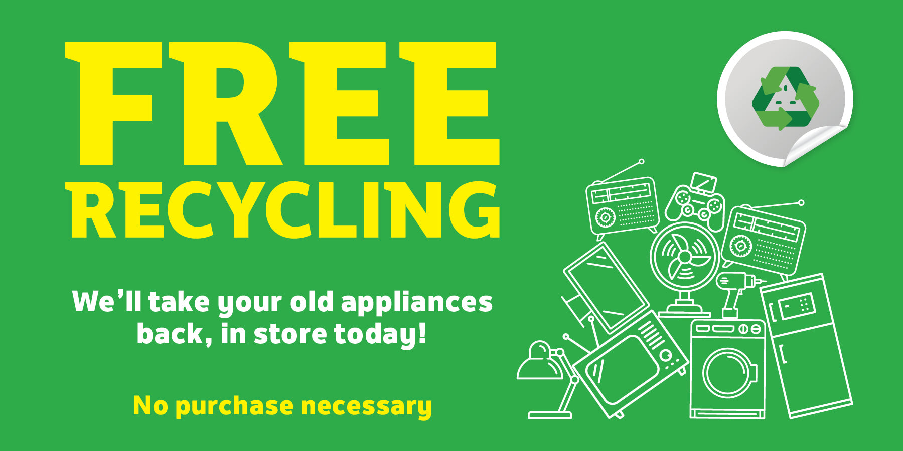 Free Electrical Appliance Recycling at DID Stores