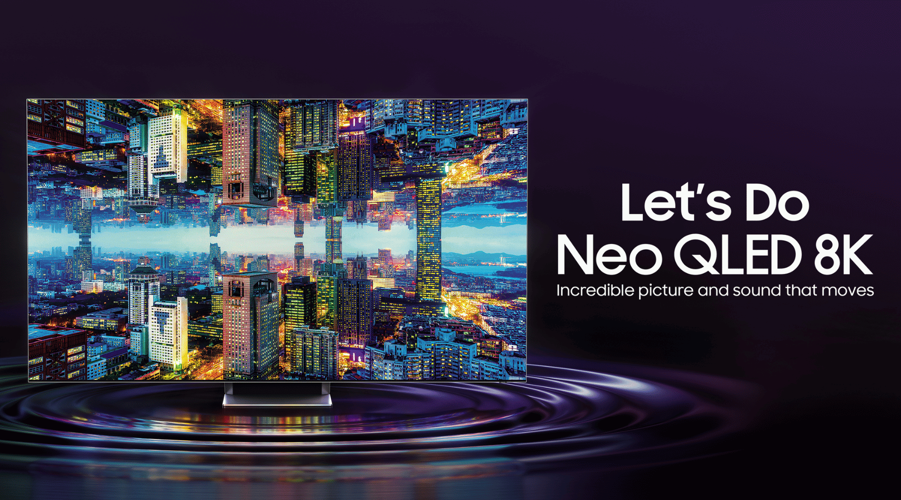 Discovering 8K with Samsung QLED