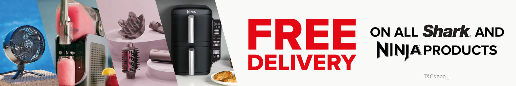 Free Delivery on all Ninja and Shark ()