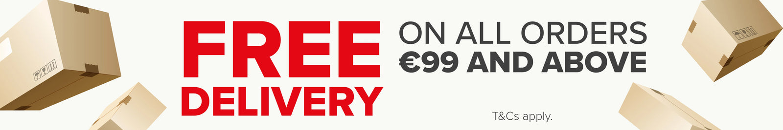 Free Delivery Over 99 Euro ()